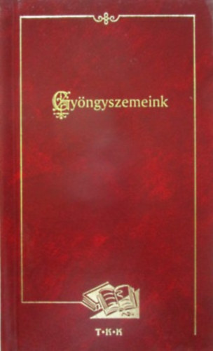 Diszegi Istvn  (szerk.) - Gyngyszemeink