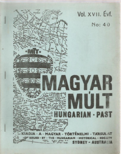 Magyar Mlt - Hungarian Past Vol. XVII. vf. No:40