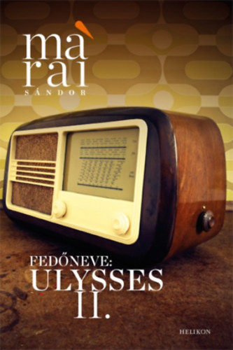 M�rai S�ndor - Fed�neve: Ulysses II.