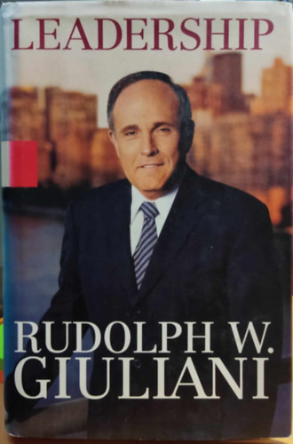 Rudolph W. Giuliani - Leadership