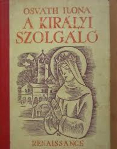 Osv�th Ilona - A kir�lyi szolg�l�