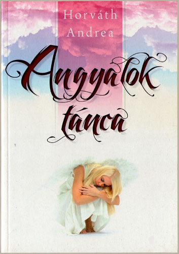 Horvth Andrea - Angyalok tnca