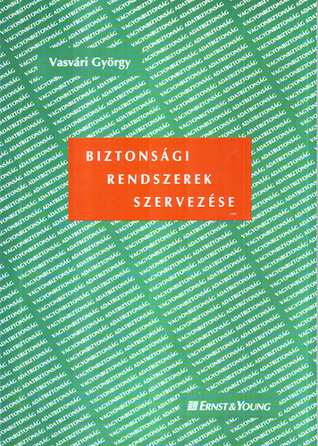 Vasvári György - Biztonsági rendszerek szervezése