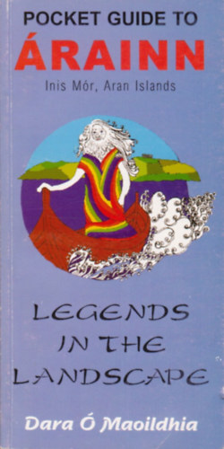 Dara  Maoildhia - Legends in the landscape: Pocket guide to rainn, Inis Mr, Aran Islands