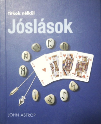 John Astrop - Jóslások - titkok nélkül