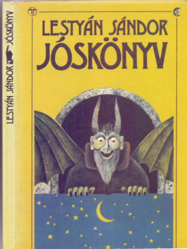 Lesty�n S�ndor - J�sk�nyv - R�gi magyar kalend�riomi furcsas�gok (Harmadik kiad�s)