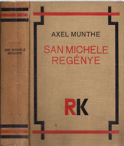 Axel Munthe - San Michele regnye