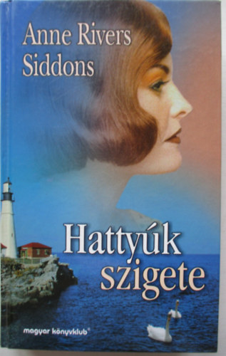 Anne Rivers Siddons - Hattyk szigete