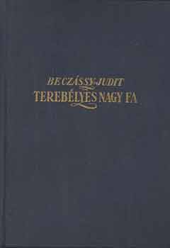 Becz�ssy Judit - Tereb�lyes nagy fa