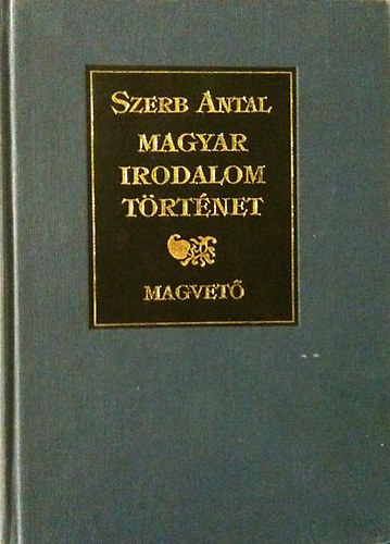 Szerb Antal - Magyar irodalom t�rt�net