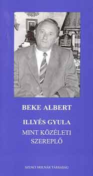 Beke ALbert - Illy�s Gyula mint k�z�leti szerepl�
