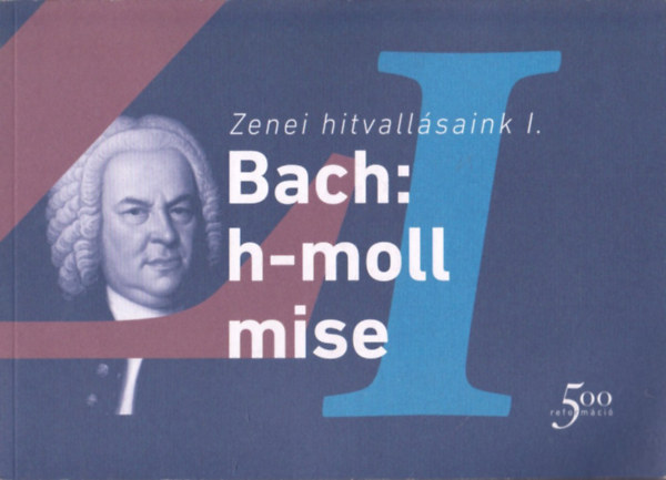 Farkas Zoltn  (szerk.) - Bach: h-moll mise