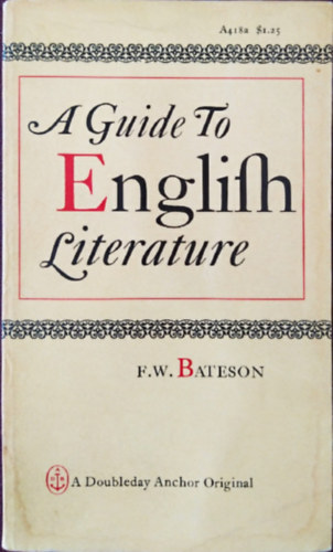 F.W. Bateson - A Guide to English Literature