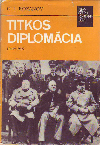 G.L. Rozanov - Titkos diplomcia (Npszer trtnelem)