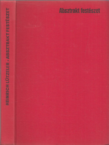 Heinrich Lützeler - Absztrakt festészet - Jelentősége és határai