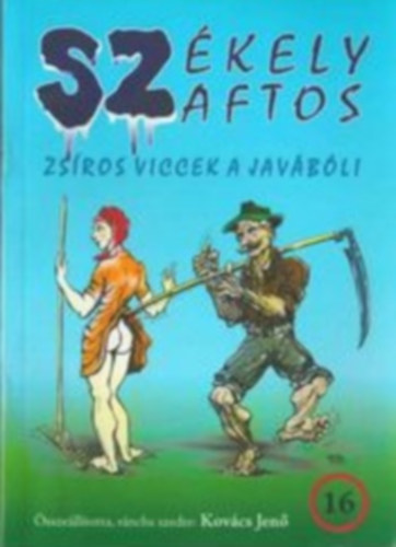 Kovács Jenő - Székely szaftos - Zsíros viccek, történetek, anekdoták