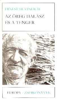 Ernest Hemingway - Az �reg hal�sz �s a tenger