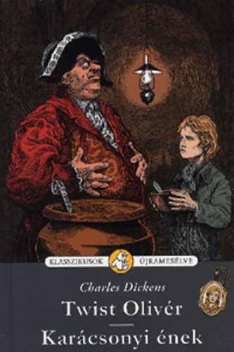 Charles Dickens - Twist Oliv�r - Kar�csonyi �nek