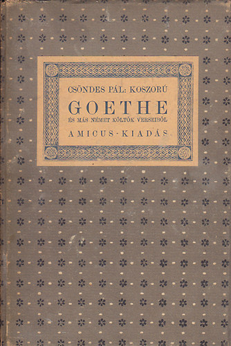 Csndes Pl - Koszor Goethe s ms nmet kltk verseibl