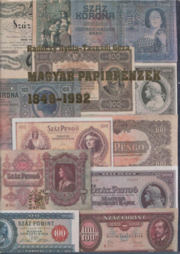 Rdczy Gyula-Tasndi Gza - Magyar paprpnzek 1848-1992 (Tasndi Gza alrsval)