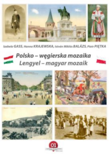 Hanna Krajewska, Istvn Mikls Balzs, Piotr Pitka Izabela Gass - Lengyel - mayar mozaik