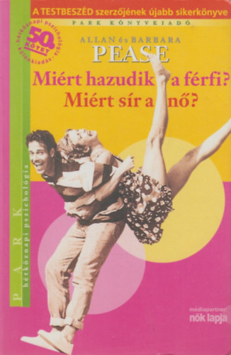 Barbara Pease Allan Pease - Mi�rt hazudik a f�rfi? Mi�rt s�r a n�?
