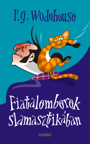 Pelham Grenville Wodehouse - Fiatalemberek slamasztikban