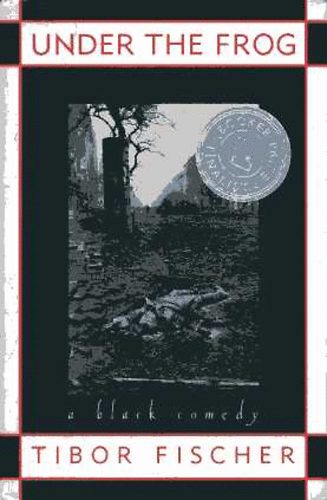 Tibor Fischer - Under the Frog