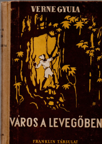 Verne Gyula - V�ros a leveg�ben
