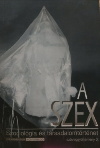 Tth Lszl  (szerk) - A szex (Szociolgia s trsadalomtrtnet)- szveggyjtemny 2.