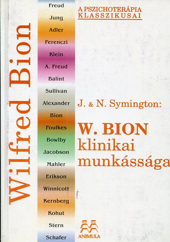 Joan and Neville Symington - Wilfred Bion klinikai munkssga