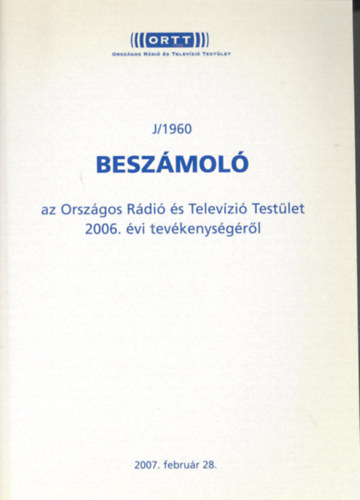 J/1960 - Beszmol az Orszgos Rdi s Televzi Testlet 2006.vi tevkenysgrl