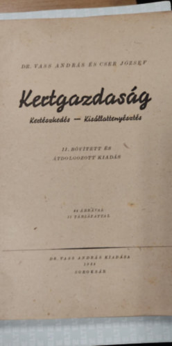 Dr. Vass András-Cser József - Kertgazdaság: Kertészkedés - Kisállattenyésztés