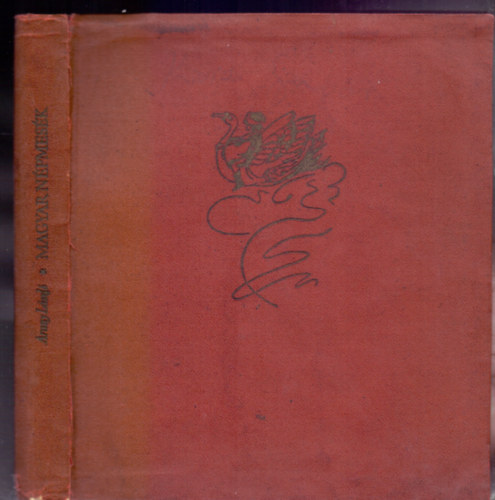 Arany László - Magyar népmesék (Róna Emy illusztrációival)