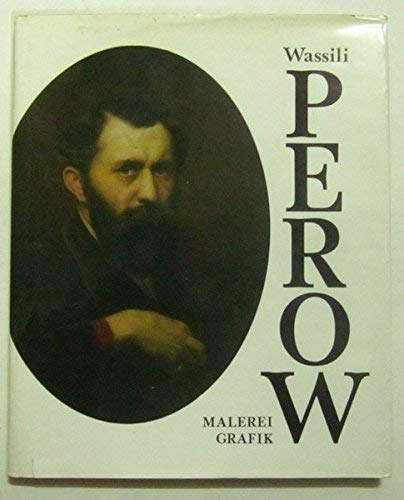 Wassili Perow - Malerei Grafik 1834-1882