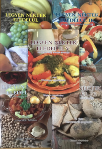 Nagy Zsuzsa - Legyen néktek eledelül - Az emberiség eredeti étrendje I-V. (5 füzet)