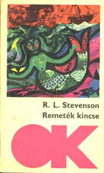 Robert Louis Stevenson - Remet�k kincse