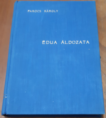 Pakocs Károly - Édua áldozata