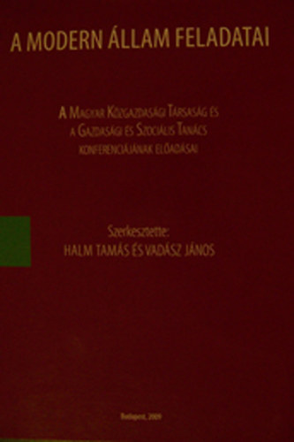 szerk. Halm Tam�s �s Vad�sz J�nos - A modern �llam feladatai