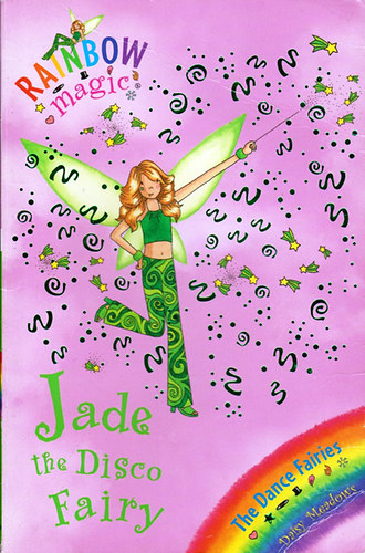 Daisy Meadows - Rainbow Magic - Jade the Disco Fairy