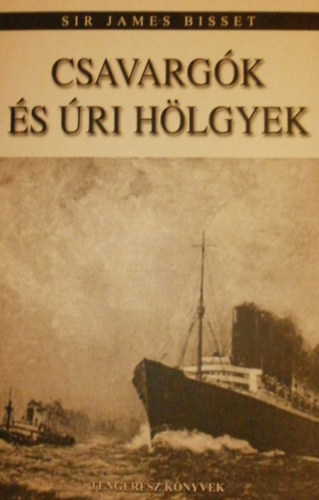 Sir James Bisset - Csavargók és úri hölgyek