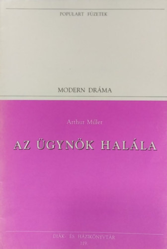 Arthur Miller - Az �gyn�k hal�la - Populart f�zetek