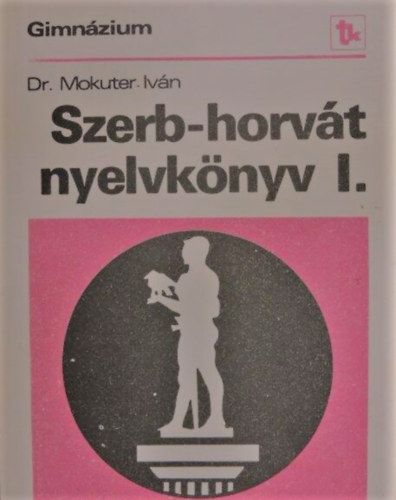 Dr. Mokuter Ivn - Szerb-horvt nyelvknyv I.