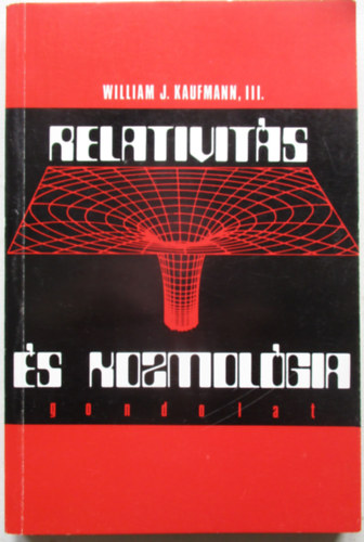 William J. Kaufmann - Relativit�s �s kozmol�gia