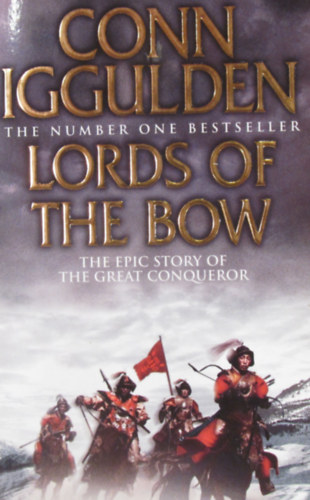 Conn Iggulden - Lords of the Bow
