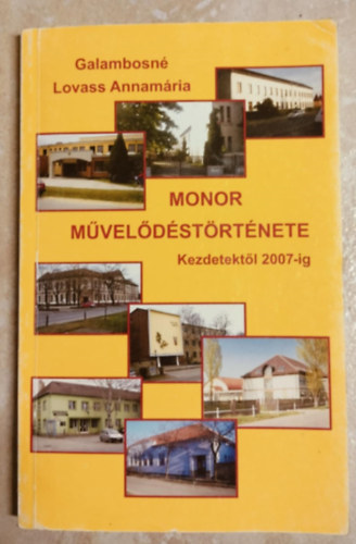 Monor művelődéstörténete kezdetektől 2007-ig