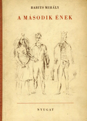Babits Mihly - A msodik nek - SZMOZOTT PLDNY!