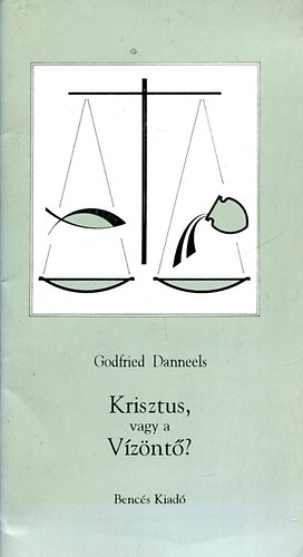 Godfried Danneels - Krisztus, vagy a Vznt