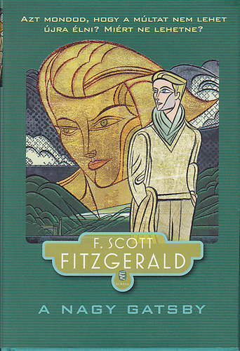 Francis Scott Fitzgerald - A nagy Gatsby