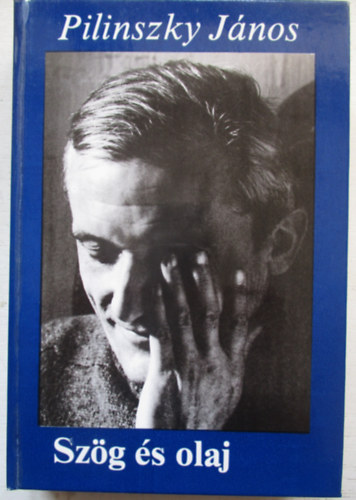 Pilinszky J�nos - Sz�g �s olaj